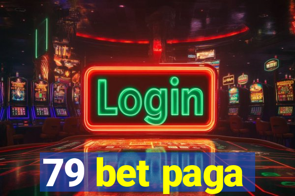 79 bet paga