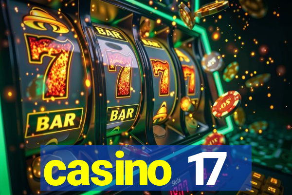 casino 17