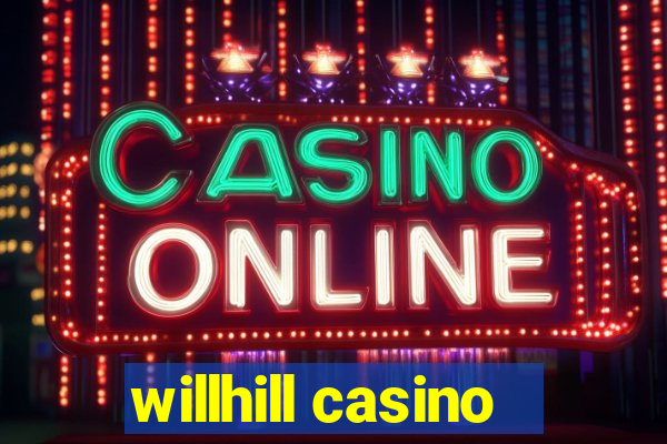 willhill casino