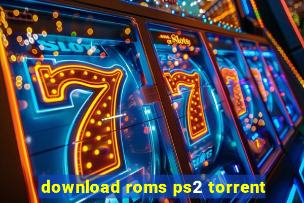 download roms ps2 torrent