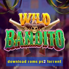 download roms ps2 torrent