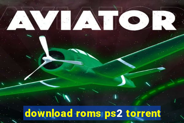 download roms ps2 torrent