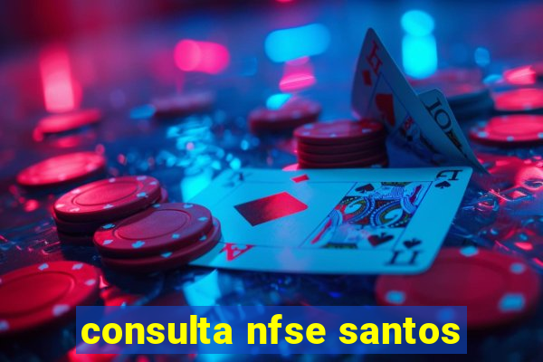 consulta nfse santos