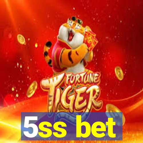 5ss bet