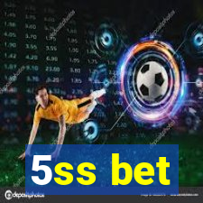 5ss bet