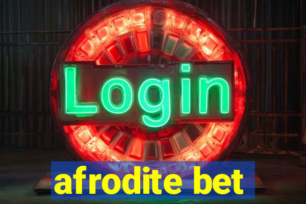 afrodite bet