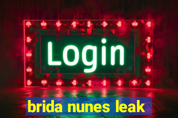 brida nunes leak