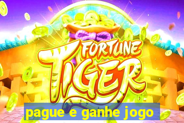 pague e ganhe jogo