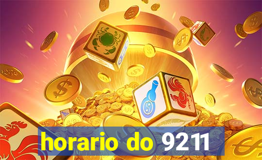 horario do 9211