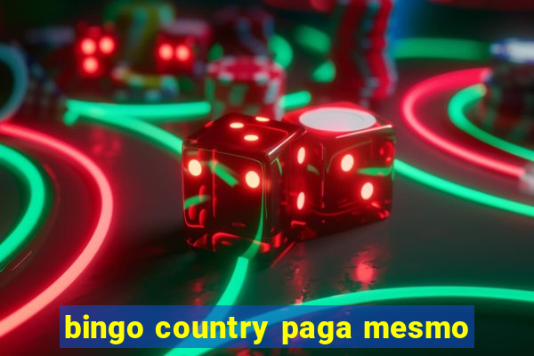 bingo country paga mesmo