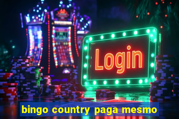 bingo country paga mesmo