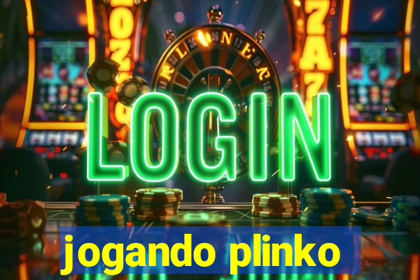 jogando plinko