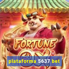 plataforma 5637 bet