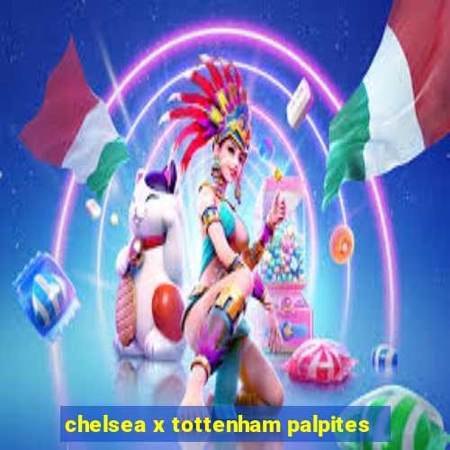 chelsea x tottenham palpites