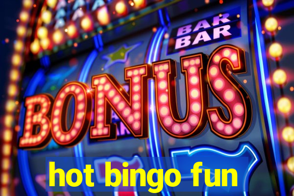 hot bingo fun