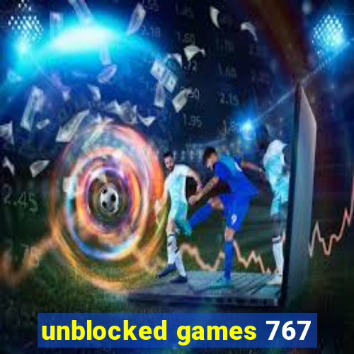 unblocked games 767