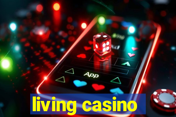 living casino