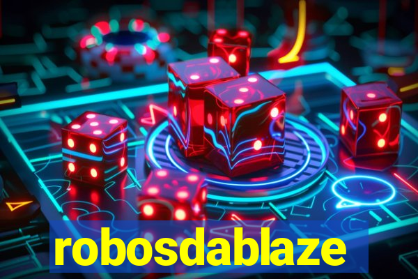 robosdablaze