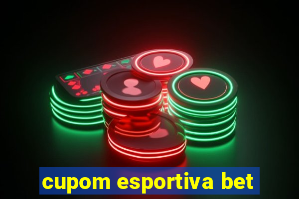 cupom esportiva bet