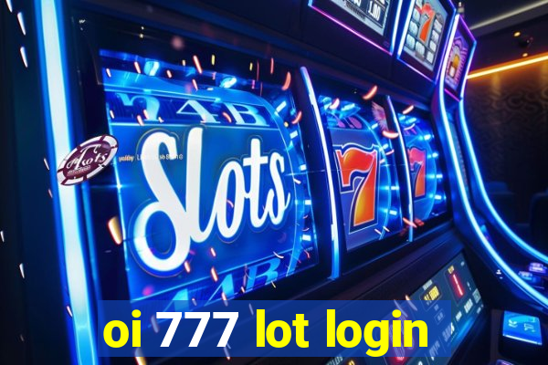 oi 777 lot login