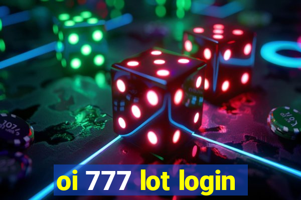 oi 777 lot login