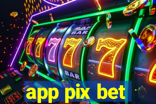 app pix bet