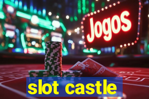 slot castle