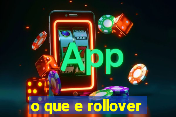 o que e rollover