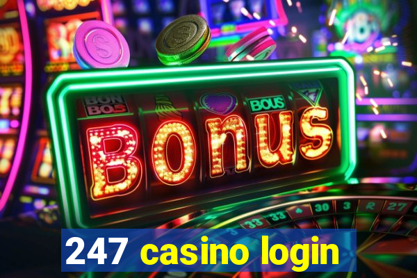 247 casino login