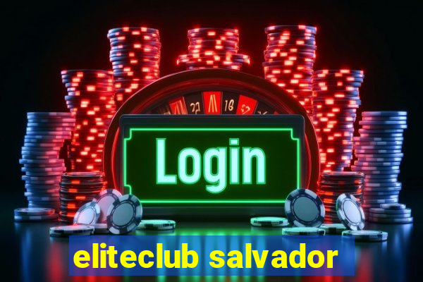 eliteclub salvador