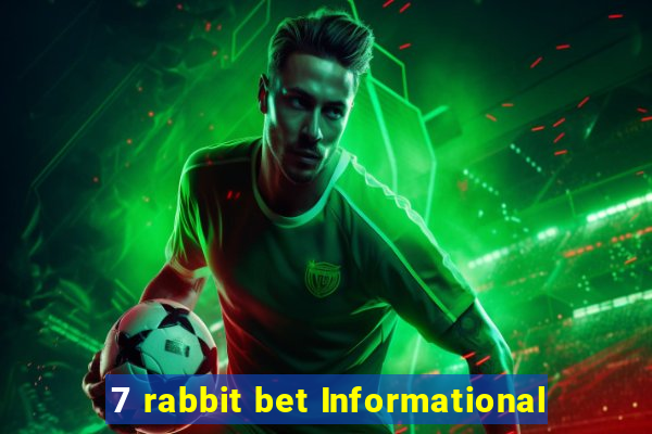 7 rabbit bet Informational