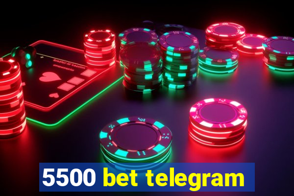 5500 bet telegram