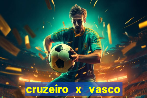 cruzeiro x vasco da gama palpites