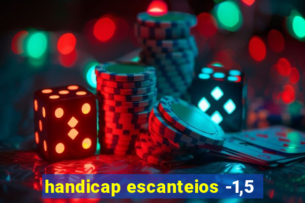 handicap escanteios -1,5