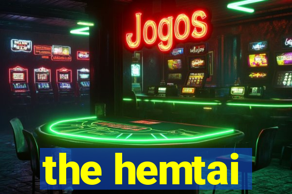 the hemtai