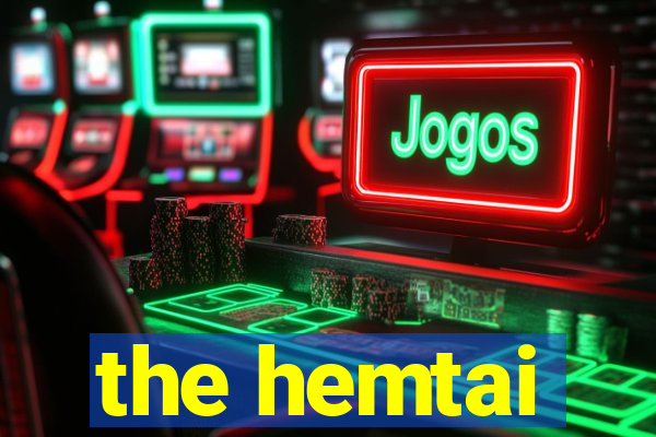 the hemtai