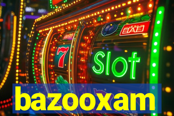 bazooxam