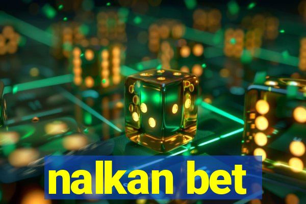 nalkan bet