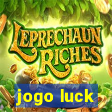 jogo luck