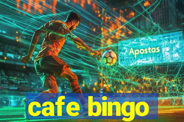 cafe bingo