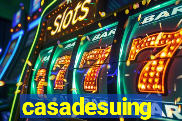 casadesuing