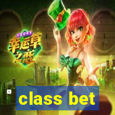 class bet