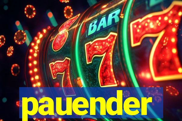 pauender