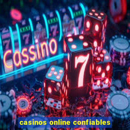 casinos online confiables