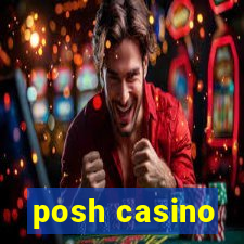 posh casino