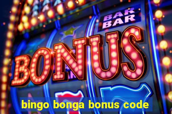 bingo bonga bonus code