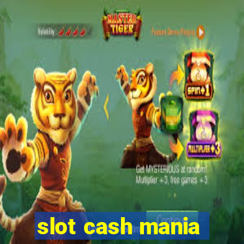 slot cash mania