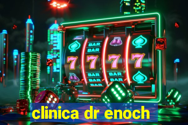 clinica dr enoch