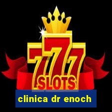 clinica dr enoch