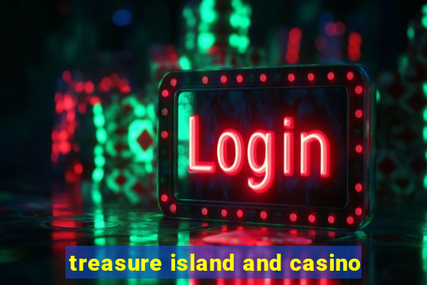 treasure island and casino